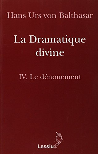 la dramatique divine : tome 4, le dénouement
