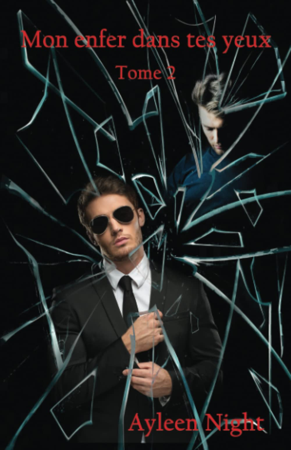 Mon enfer dans tes yeux tome 2