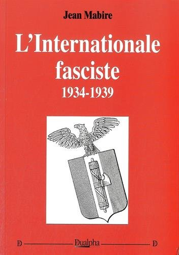 L'internationale fasciste, 1934-1939