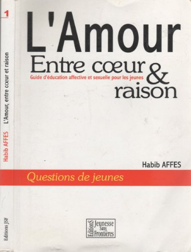 l'amour, entre coeur et raison