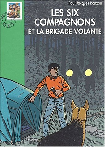 Les Six Compagnons et la brigade volante