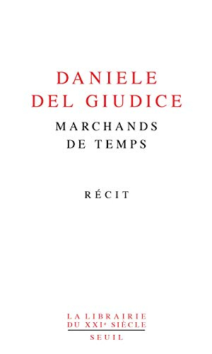 Marchands de temps : récit