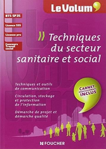 Techniques du secteur sanitaire et social : BTS SP3S, licence SSS, licence pro, concours travail soc