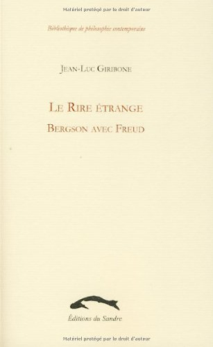 Le rire étrange : Bergson avec Freud