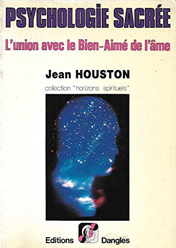 Psychologie sacrée : l'union avec le Bien-Aimé de l'âme