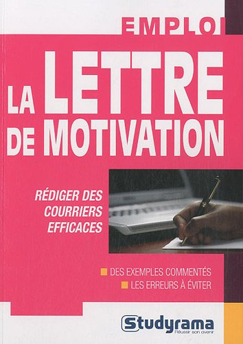 La lettre de motivation : rédiger des courriers efficaces
