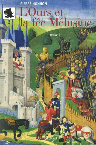 L'ours et la fée Mélusine. Vol. 1