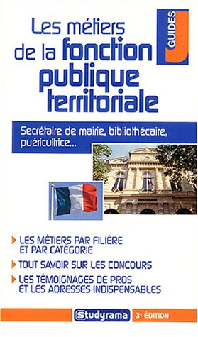 Les métiers de la fonction publique territoriale : secrétaire de mairie, bibliothécaire, puéricultri