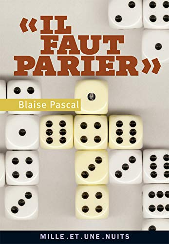 Il faut parier : pensées sur le pari, le jeu et le divertissement