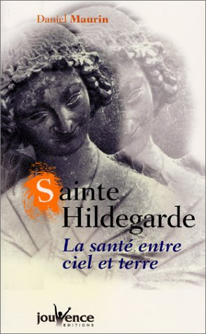 Sainte Hildegarde : la santé entre ciel et terre