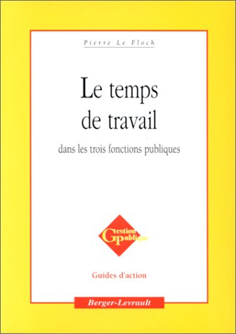 Le temps de travail dans les trois fonctions publiques