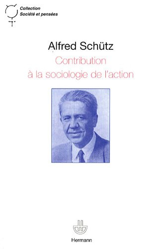 Contribution à la sociologie de l'action