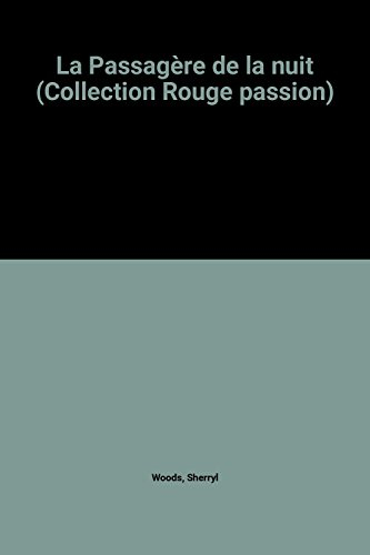 la passagère de la nuit (collection rouge passion)