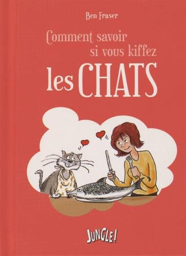 Comment savoir si vous kiffez les chats