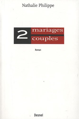 2 mariages, 2 couples