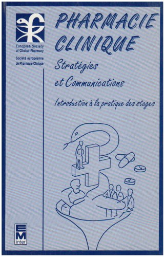 Pharmacie clinique : stratégies et communications, introduction à la pratique des stages