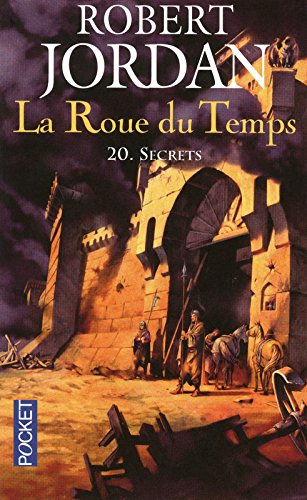 La roue du temps. Vol. 20. Secrets