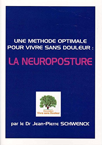une méthode optimale pour vivre sans douleur : la neuroposture