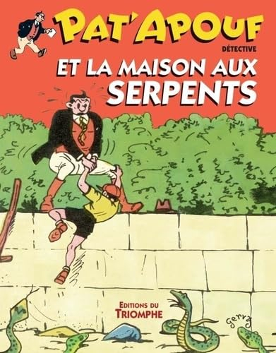 Pat'apouf : détective. Vol. 19. Pat'apouf et la maison aux serpents