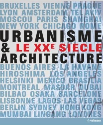 Urbanisme & architecture : le XXe siècle