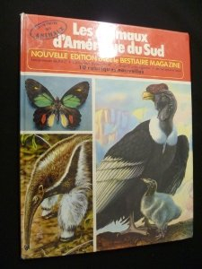 la vie privee des animaux - les animaux d'amérique du sud