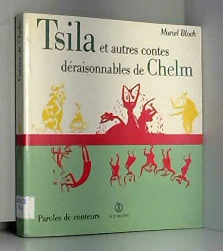 Tsila et autres contes déraisonnables de Chelm