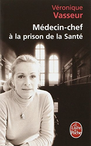 Médecin-chef à la prison de la Santé