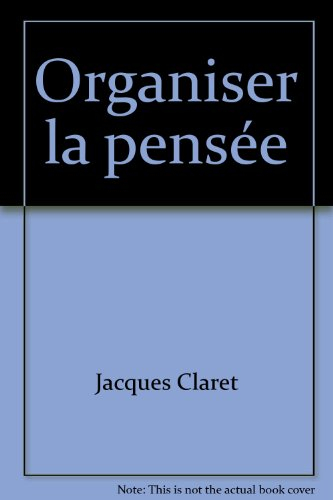 organiser la pensée