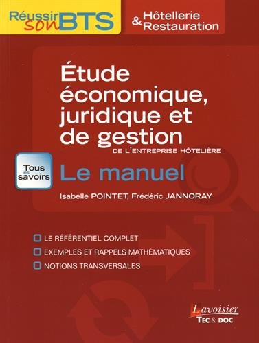 Etude économique, juridique et de gestion de l'entreprise hôtelière : le manuel : le référentiel com