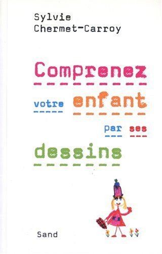 Comprenez votre enfant par ses dessins