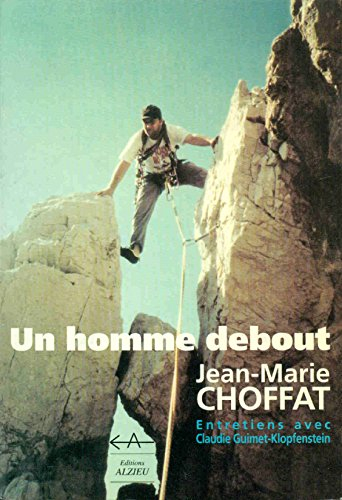 Un homme debout : Entretiens avec Claudie Guimet-Klopfenstein