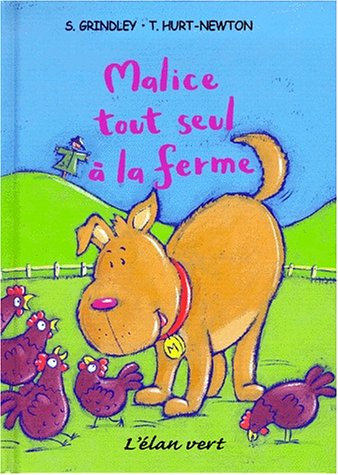 Malice tout seul à la ferme