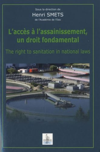 L'accès à l'assainissement, un droit fondamental. The right to sanitation in national laws