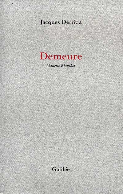 Demeure : Maurice Blanchot