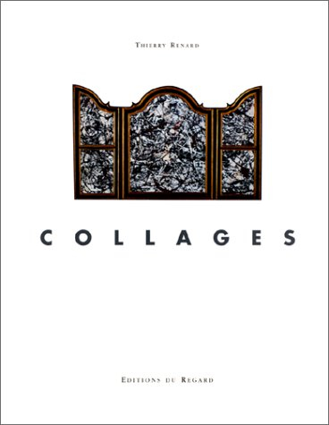 Les collages de Thierry Renard