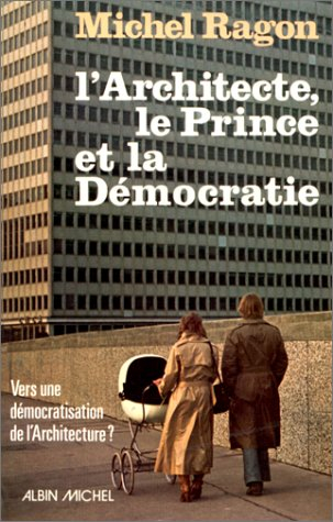L'Architecte, le prince et la démocratie