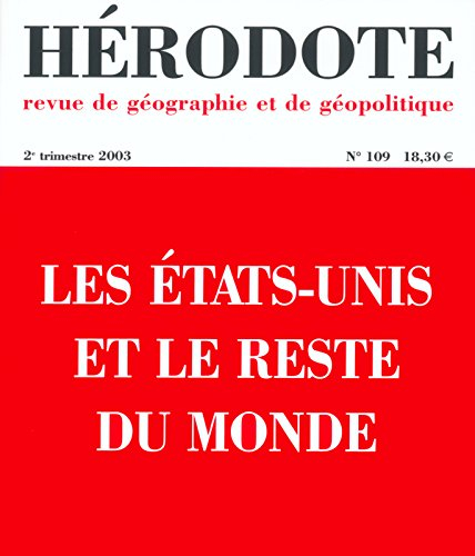 Hérodote, n° 109. Les Etats-Unis et le reste du monde