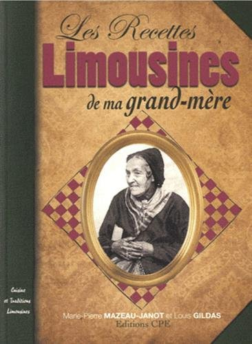 Les recettes limousines de ma grand-mère : cuisine et traditions limousines