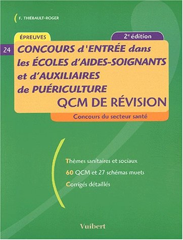 Concours d'entrée dans les écoles d'aides-soignants et d'auxiliaires de puériculture : QCM de révisi