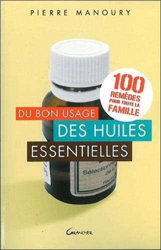 Du bon usage des huiles essentielles