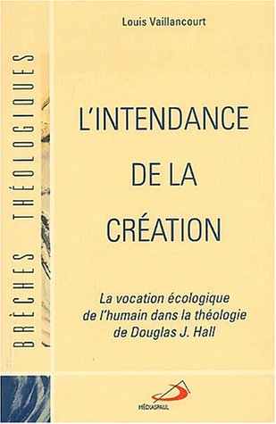 Intendance de la création : vocation écologique de l'humain..