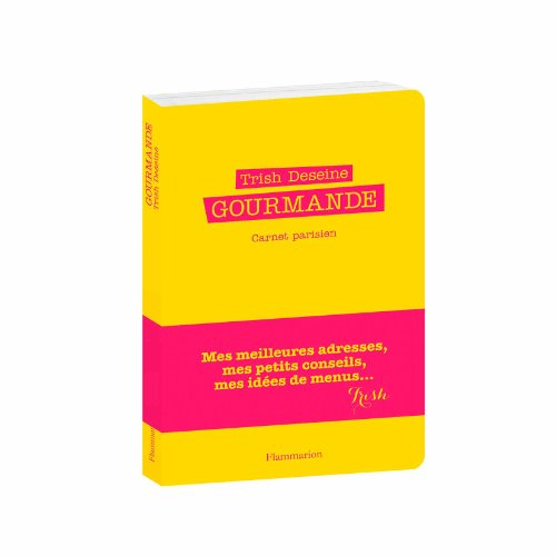 Gourmande : carnet parisien