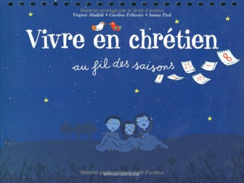 Vivre en chrétien : au fil des saisons