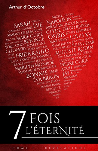 7 fois l'éternité: Tome 1 - Révélations