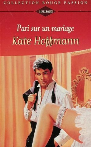 pari sur un mariage : collection : harlequin collection rouge passion n, 795