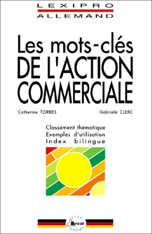 Les mots-clés de l'action commerciale, allemand : BTS, IUT, DEUG, formations tertiaires, cadres d'en