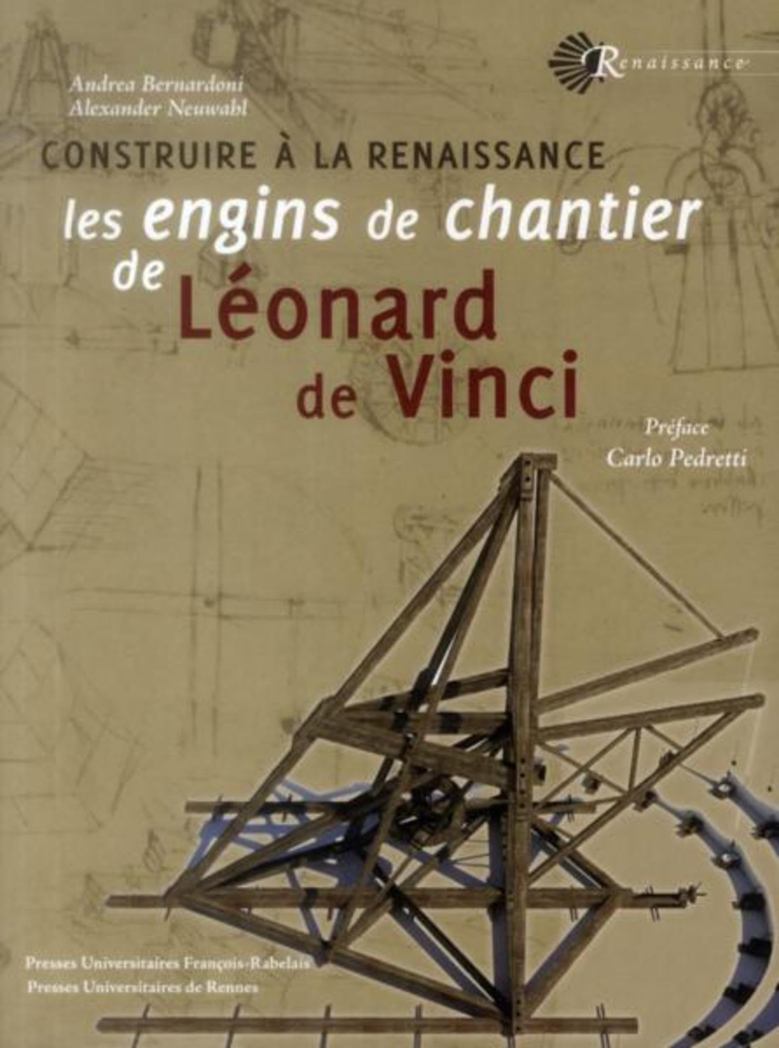 Construire à la Renaissance : les engins de chantier de Léonard de Vinci