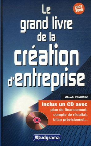Le grand livre de la création d'entreprise