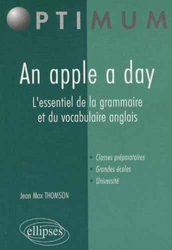 An apple a day : l'essentiel de la grammaire et du vocabulaire anglais