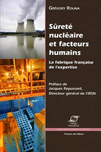 Sûreté nucléaire et facteurs humains : la fabrique française de l'expertise